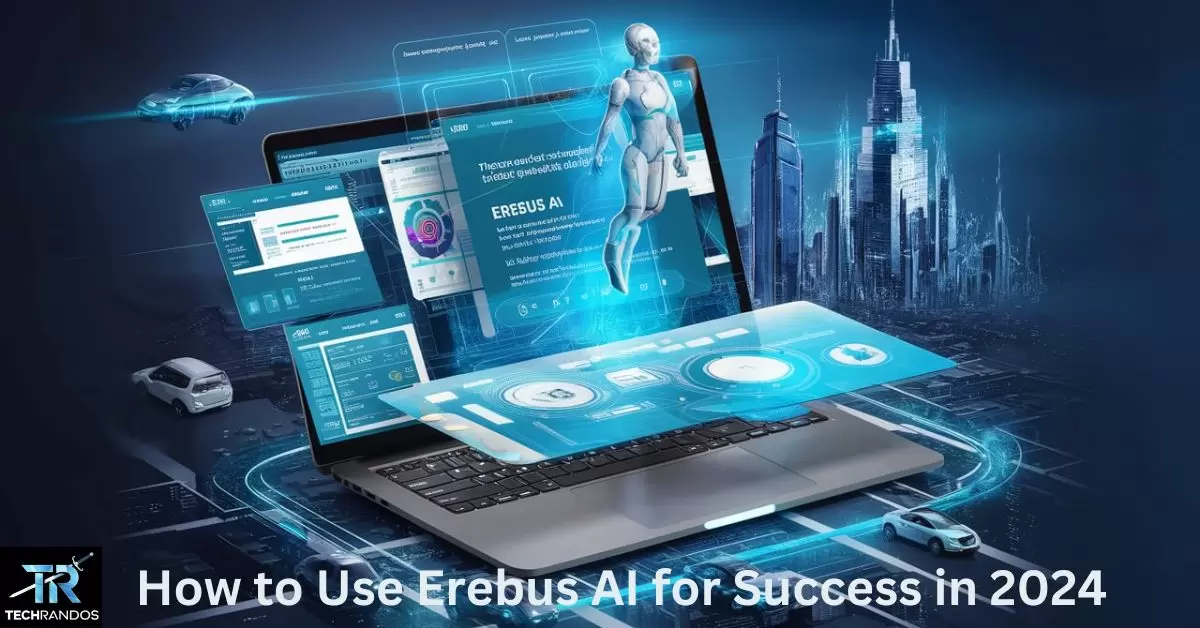 Beginner's Guide: How to Use Erebus AI for Success in 2024