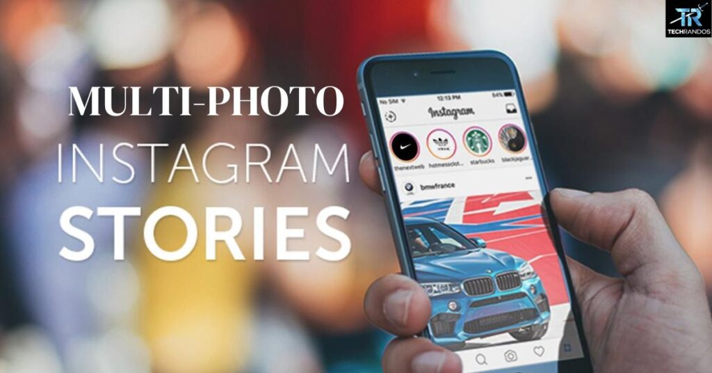 Best Practices for Multi-Photo Instagram Stories